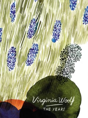 The Years (Vintage Classics Woolf Series)