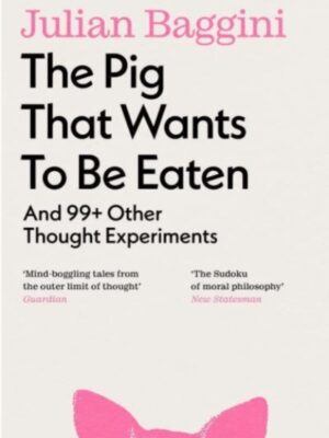 The Pig that Wants to Be Eaten