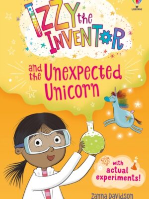Izzy the Inventor and the Unexpected Unicorn