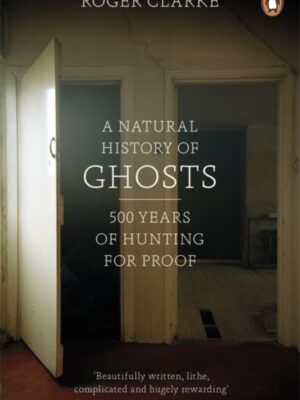 A Natural History of Ghosts