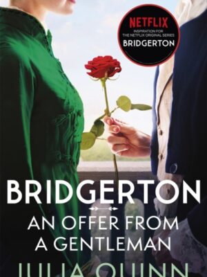 Bridgerton: An Offer From A Gentleman (Bridgertons Book 3)