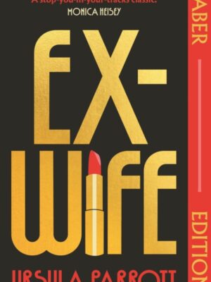 Ex-Wife (Faber Editions)