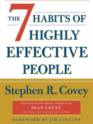 The 7 Habits Of Highly Effective People: Revised and Updated