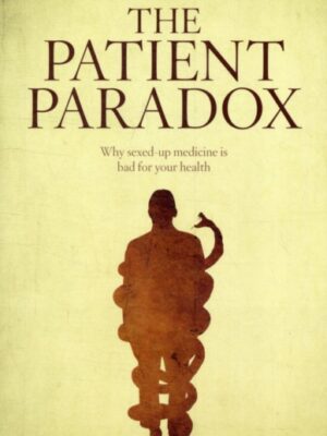 The Patient Paradox