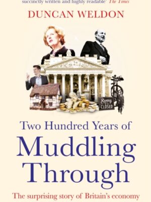 Two Hundred Years of Muddling Through