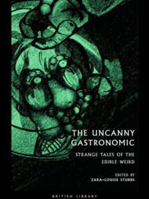 The Uncanny Gastronomic