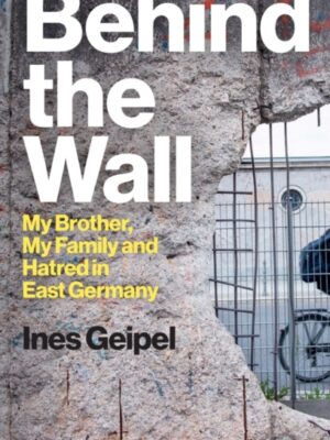 Behind the Wall