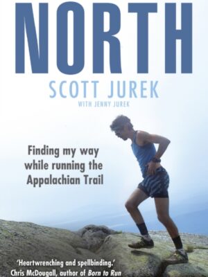 North: Finding My Way While Running the Appalachian Trail