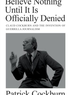 Believe Nothing Until it is Officially Denied