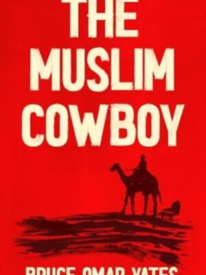 The Muslim Cowboy