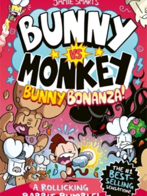 Bunny vs Monkey: Bunny Bonanza (a Phoenix Comic Book, from the million-selling Jamie Smart, Illustrator of the Year)