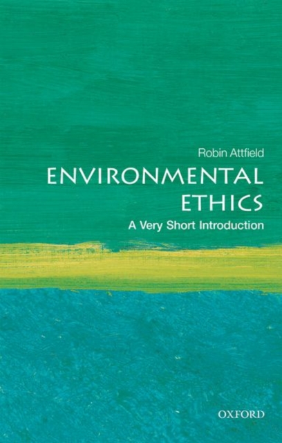 Environmental Ethics : A Very Short Introduction