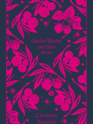 Goblin Market and Other Poems