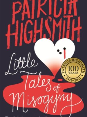 Little Tales of Misogyny : A Virago Modern Classic