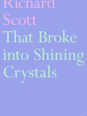 That Broke into Shining Crystals