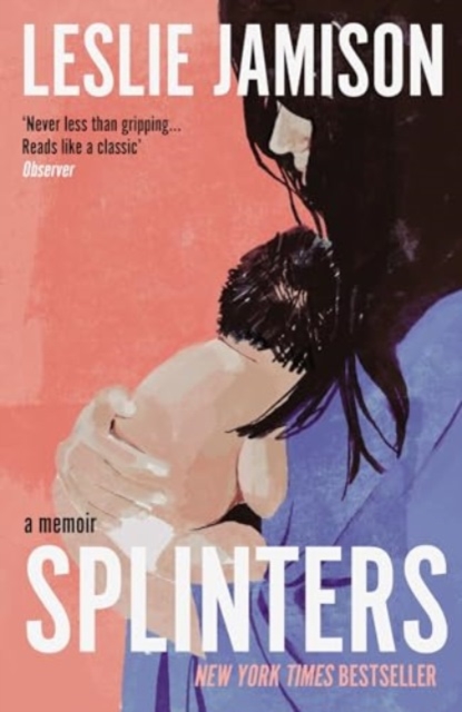 Splinters : A Memoir