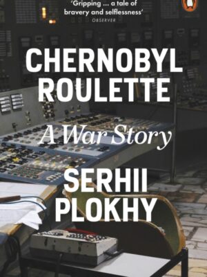 Chernobyl Roulette : A War Story