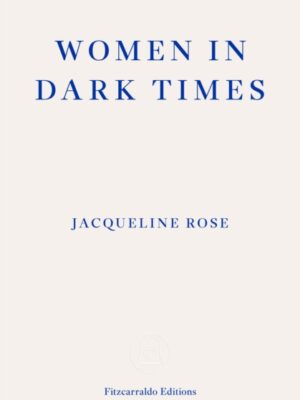 Women in Dark Times