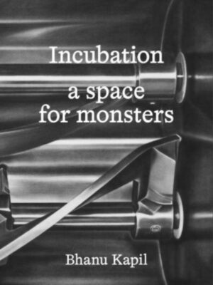 Incubation : a space for monsters