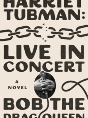 Harriet Tubman: Live in Concert