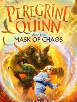 Peregrine Quinn and the Mask of Chaos