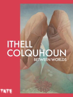 Ithell Colquhoun: Between Worlds