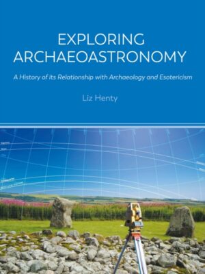 Exploring Archaeoastronomy