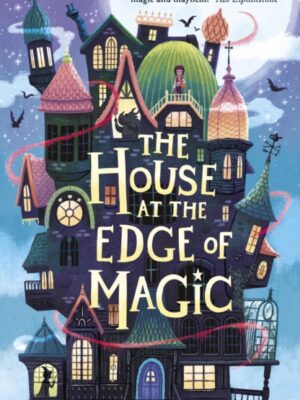 The House at the Edge of Magic