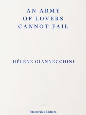 An Army of Lovers Cannot Fail