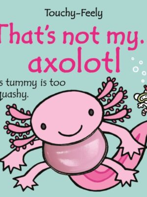 That's not my axolotl...