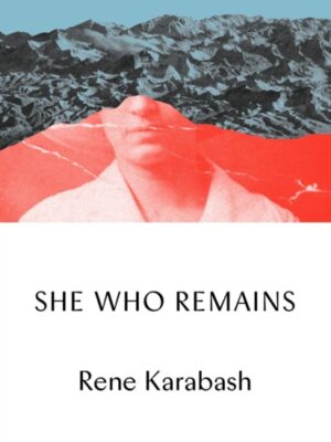 She Who Remains