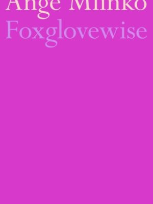 Foxglovewise