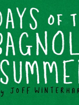 Days of the Bagnold Summer