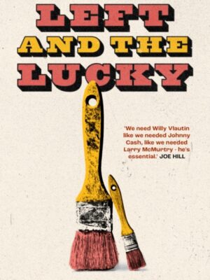 The Left and The Lucky
