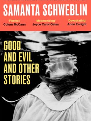 Good and Evil and Other Stories