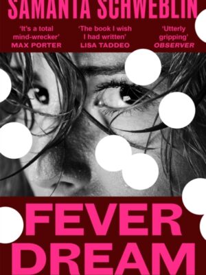Fever Dream