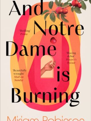 And Notre Dame is Burning