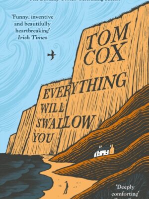 Everything Will Swallow You