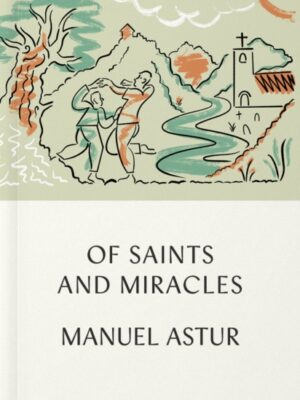Of Saints and Miracles