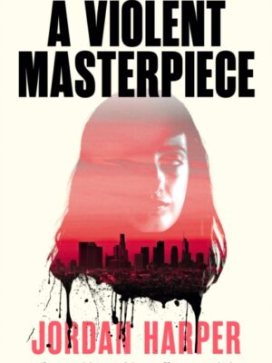 A Violent Masterpiece