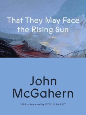 That They May Face the Rising Sun