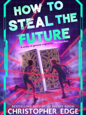 How to Steal the Future