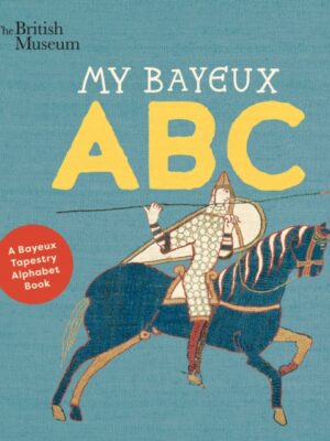 British Museum: My Bayeux ABC