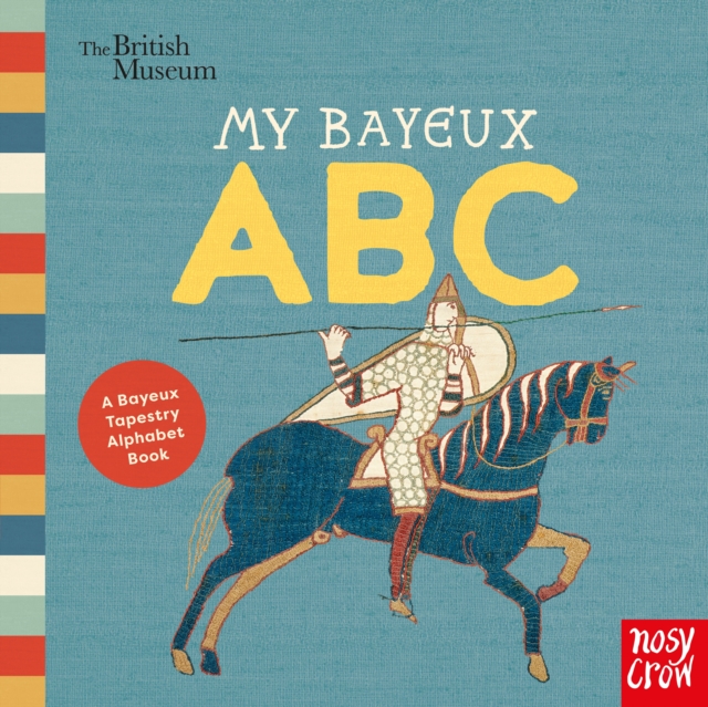 British Museum: My Bayeux ABC