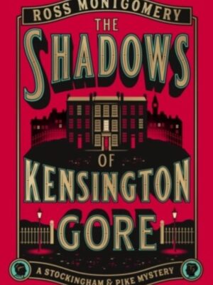 The Shadows of Kensington Gore